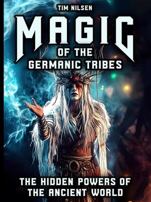 cover image of Magic of the Germanic Tribes